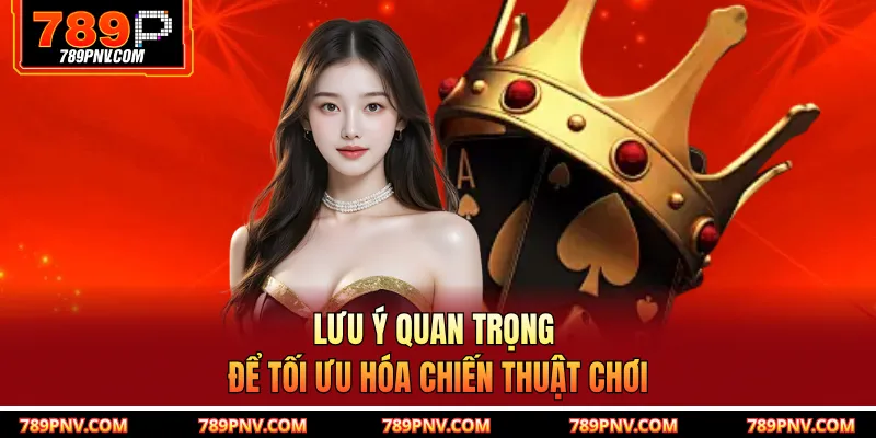 Những lưu ý cần thiết trong quá trình chơi bài phỏm