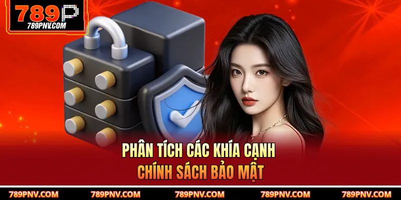 Phân tích các khía cạnh chính sách bảo mật